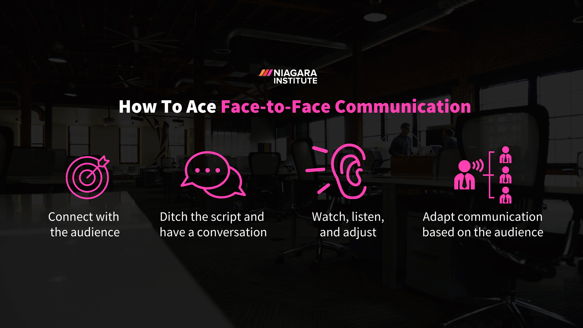 4 Secrets Of Exceptional Face-to-Face Communication